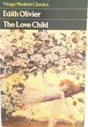 The Love-Child (Edith Olivier)