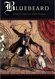 Bluebeard: A Reader&#39;s Guide to the English Tradition (Casie E. Hermansson)