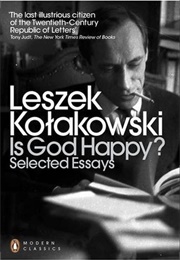 Is God Happy? Selected Essays (Leszek Kołakowski)