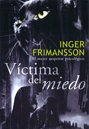 Victima Del Miedo (Inger Frimansson)