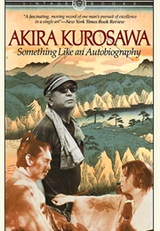 Something Like a Autobiography (Akira Kurosawa)