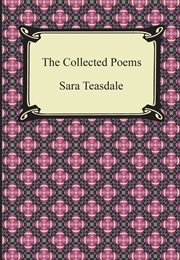 The Collected Poems (Sara Teasdale)