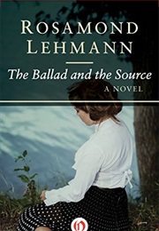 The Ballad and the Source (Rosamond Lehmann)