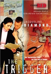 The Trigger (Jacqueline Diamond)