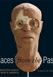 Faces From the Past : Forgotten People of North America (James M. Deem)