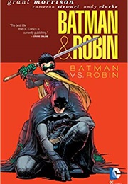 Batman and Robin: Batman VS Robin (Grant Morrison)