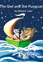 The Owl and the Pussycat (Edward Lear)