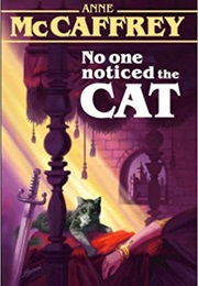 No One Noticed the Cat (Anne McCaffrey)