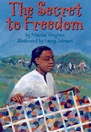 The Secret to Freedom (Marcia Vaughan)