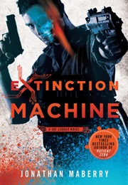 Extinction Machine (Joe Ledger, #5) (Jonathan Mayberry)