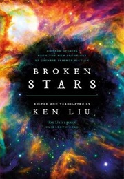 Broken Stars (Ed. Ken Liu)