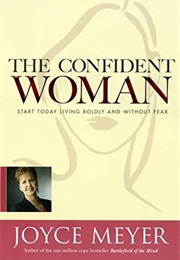 The Confident Woman (Joyce Meyer)