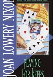 Playing for Keeps (Joan Lowery Nixon)