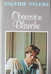 Obsession Blanche (Valérie Valère)
