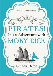 The Pirates! in an Adventure With Moby Dick (Gideon Defoe)
