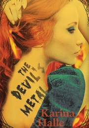 The Devil&#39;s Metal (Karina Halle)