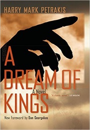 A Dream of Kings (Harry Mark Petrakis)