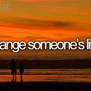 Change Someone&#39;s Life