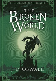 The Broken World (J.D Oswald)