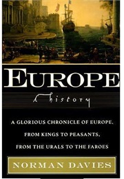 Europe: A History (Norman Davies)
