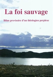 La Foi Sauvge (Simon-Pierre Arnold)