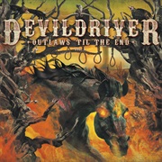Devildriver - Outlaws &#39;Til the End