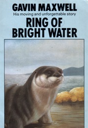 Ring of Bright Water (Gavin Maxwell)
