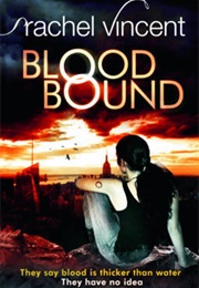 Blood Bound (Rachel Vincent)