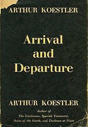 Arrival and Departure (Arthur Koestler)