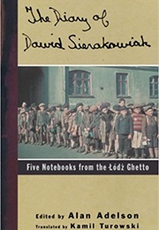 The Diary of Dawid Sierakowiak: Five Notebooks From the Lodz Ghetto (Dawid Sierakowiak)