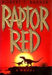 Raptor Red (Robert T. Bakker)