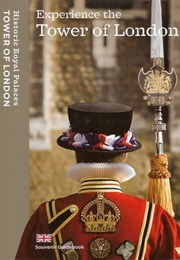 Experience the Tower of London: Souvenir Guidebook (.)