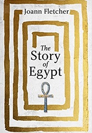 The Story of Egypt (Joann Fletcher)