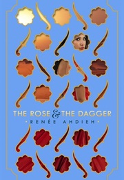 The Rose and the Dagger (Renee Ahdieh)