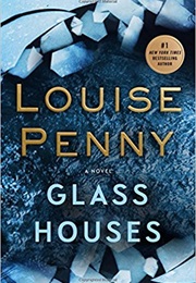 Glass Houses (Louise Penny)
