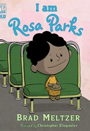 I Am Rosa Parks (Brad Meltzer)