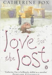 Love for the Lost (Catherine Fox)