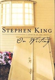 On Writing: A Memoir of the Craft (Stephen King)