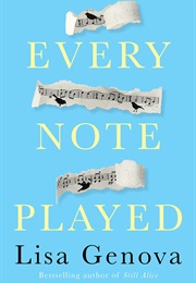 Every Note Played (Lisa Genova)