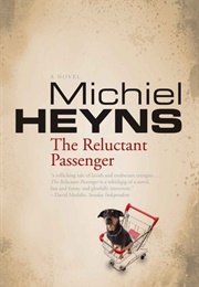The Reluctant Passenger (Michiel Heyns)