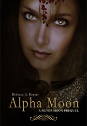 Alpha Moon (Rebecca A. Rogers)