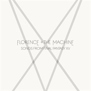 Songs From Final Fantasy XV - Florence + the Machine