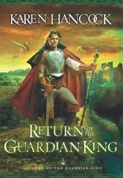 Return of the Guardian-King (Karen Hancock)