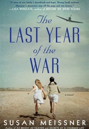 The Last Year of the War (Susan Meissner)