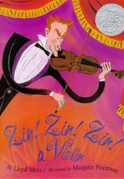 Zin! Zin! Zin! a Violin! (Lloyd Moss)