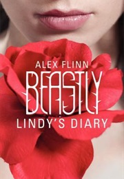 Beastly:Lindy&#39;s Diary (Alex Flinn)