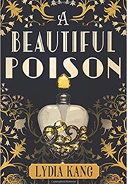 A Beautiful Poison (Lydia Kang)