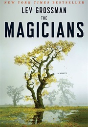 The Magicians Trilogy (Lev Grossman)