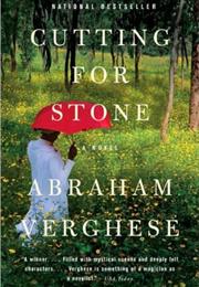Cutting for Stone (Abraham Verghese)