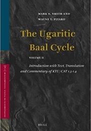 The Ugaritic Baal Cycle (Mark S. Smith)
